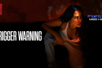 Trigger Warning Movie Filmyzilla hdhub4u
