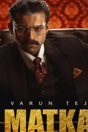 Matka Hindi Movie 2024